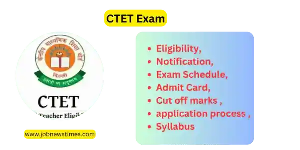 CTET Exam 2023: Eligibility, Notification, Exam Schedule, Admit Card, Cut off marks , application process ,Syllabus
