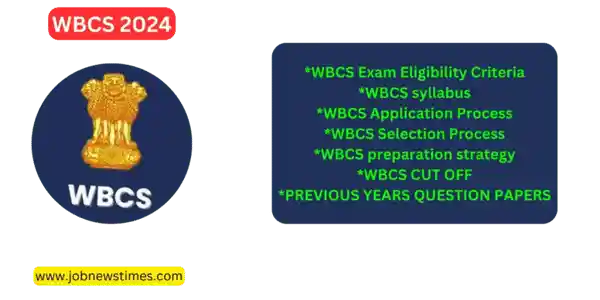 WBCS Apply Online 2024 @pscwbonline.gov.in Notification {PDF}: Eligibility- Age limit, Exam Date, New Syllabus, Pattern and Result