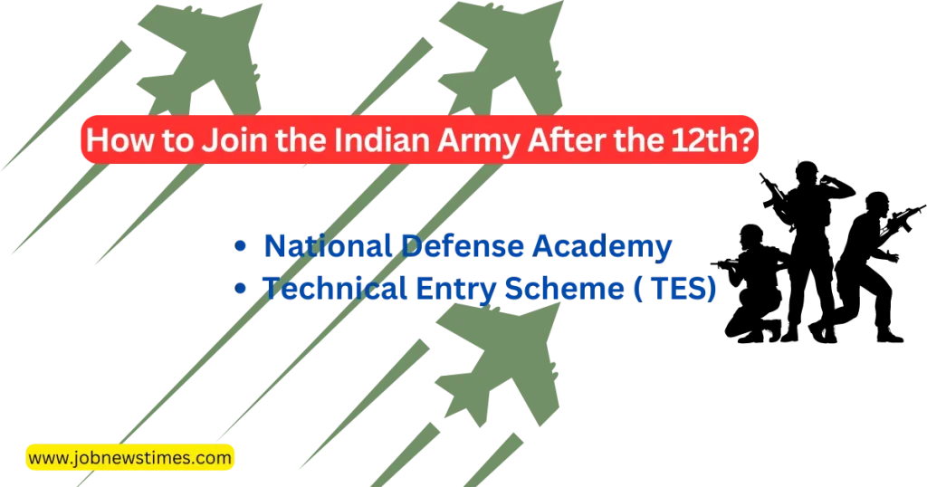 Join Indian Army recruitment: Eligibility, Notification, Exam Schedule, Admit Card, cutoff marks, the application process, and result