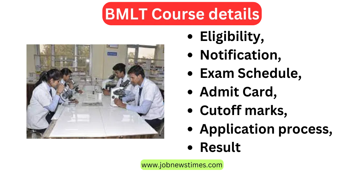 BMLT Course details 2023 Full Form, Eligibility, Fees, Course, Subjects, Duration, Job, and Salary