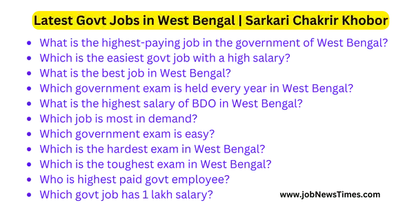 Latest Govt Jobs in West Bengal 2023|59,7421 Vacancy Sarkari Chakrir Khobor