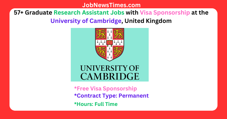 Graduate Research Assistant Jobs with Visa Sponsorship at the University of Cambridge United Kingdom