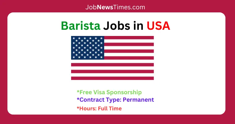 Barista Jobs in USA with Visa Sponsorship